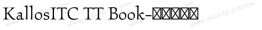 KallosITC TT Book字体转换